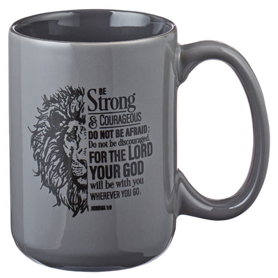 Be Strong and Courageous Coffee Mug