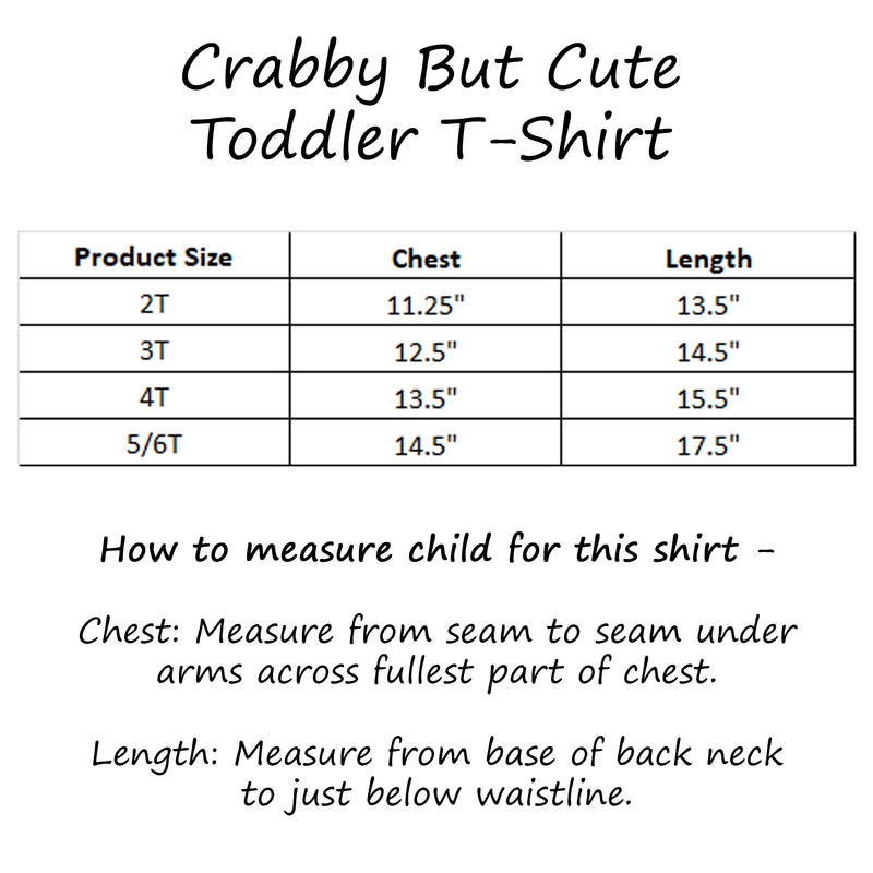 Crabby But Cute Toddler T-Shirt Size Chart