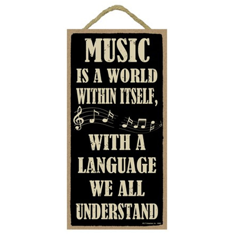 Music A Language We All Understand Wood Sign